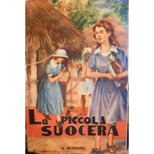 LIBRI D'EPOCA - LA PICCOLA SUOCERA - ANNO 1961