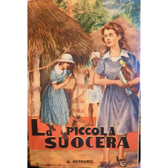 LIBRI D'EPOCA - LA PICCOLA SUOCERA - ANNO 1961