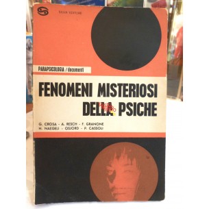 LIBRI VINTAGE - FENOMENI MISTERIOSI DELLA PSICHE - SILVA EDITORE