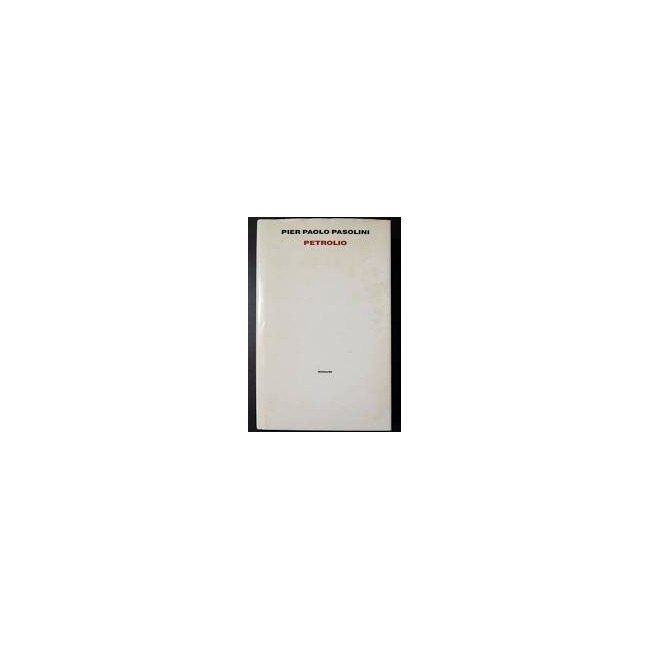LIBRI VINTAGE E RARI - PETROLIO di PASOLINI -EDIZIONE EINAUDI 1992