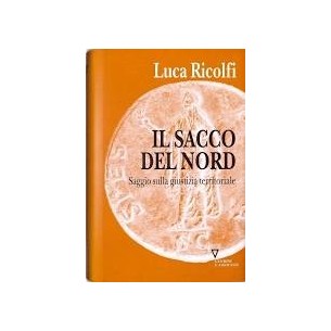 LIBRI - IL SACCO DEL NORD di LUCA RICOLFI - NUOVO