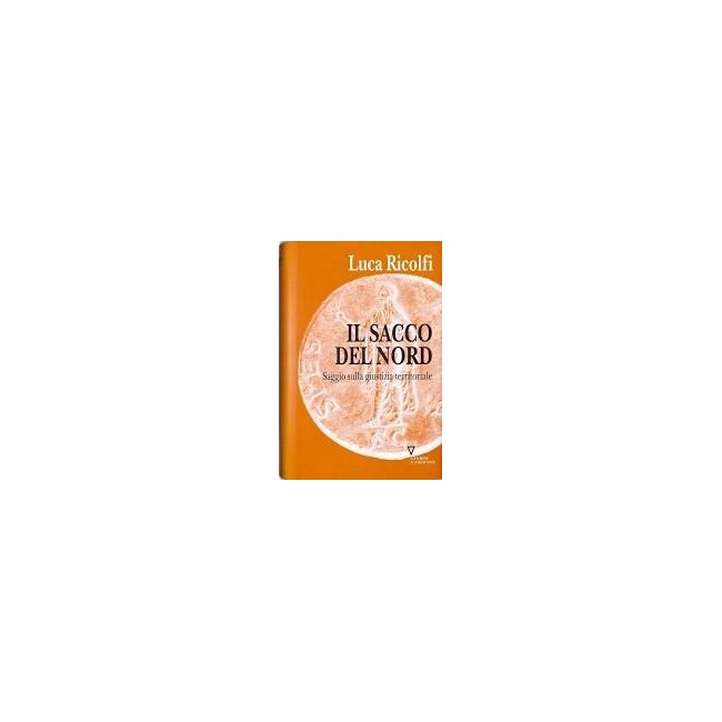 LIBRI - IL SACCO DEL NORD di LUCA RICOLFI - NUOVO
