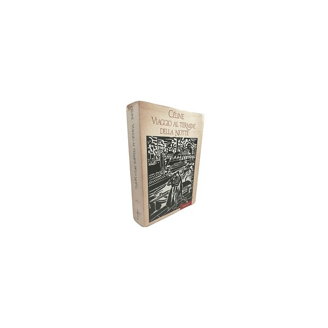 LIBRI VINTAGE - VIAGGIO AL TERMINE DELLA NOTTE - CELINE EDIZIONE 1992