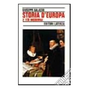 LIBRI - STORIA D'EUROPA  2 - ETA' MODERNA - LATERZA EDITORI 
