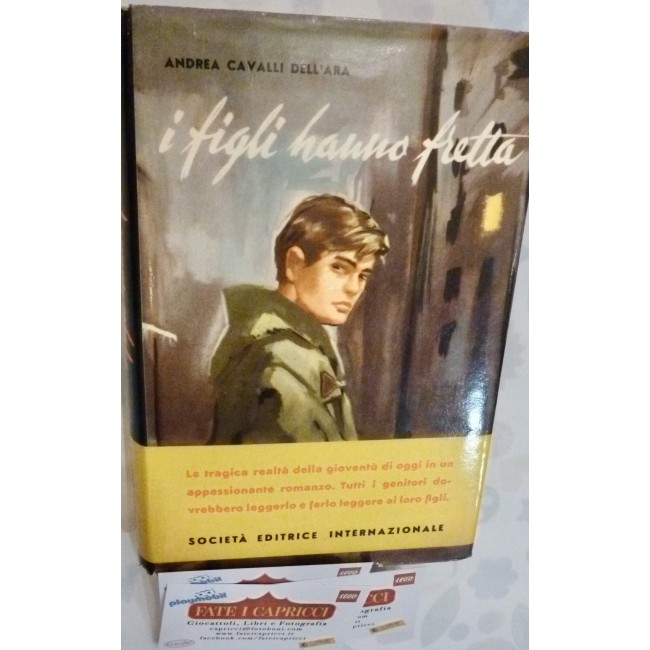LIBRI VINTAGE - I FIGLI HANNO FRETTA di ANDREA CAVALLI DELL'ARA
