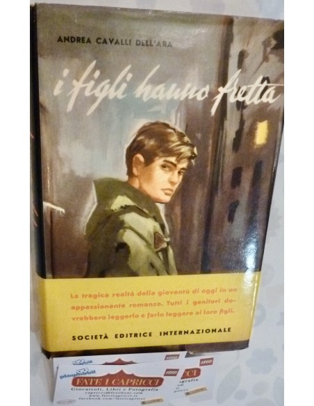 LIBRI VINTAGE - I FIGLI HANNO FRETTA di ANDREA CAVALLI DELL'ARA