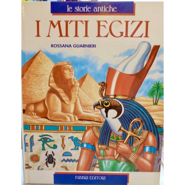 I miti egizi - Fabbri Editore