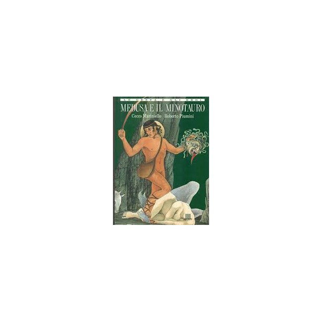 Medusa e il Minotauro - Giunti editore