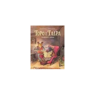 Topo e Talpa Sorprese e...
