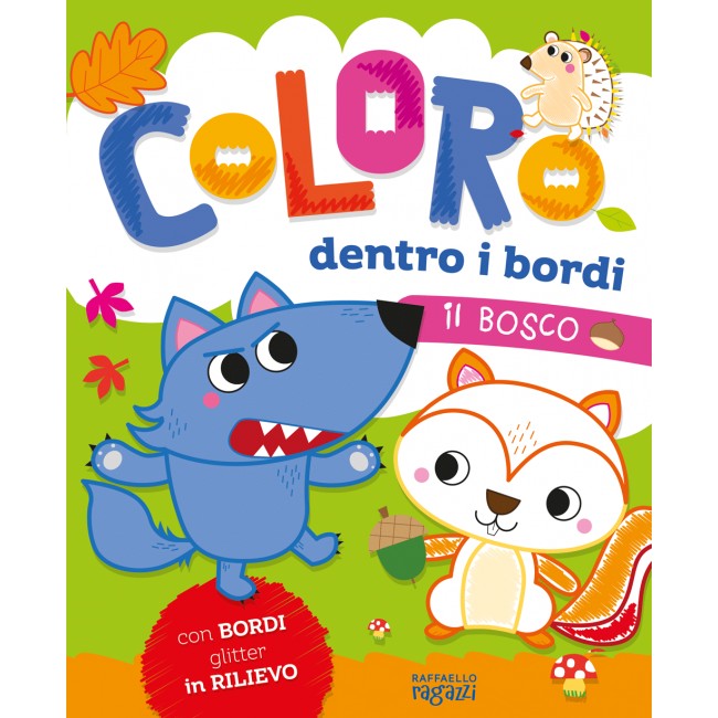 Coloro dentro i bordi IL BOSCO -...