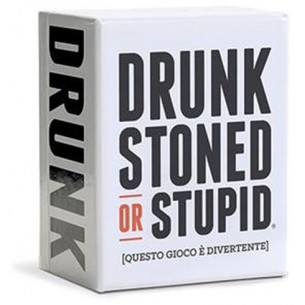Drunk, Stoned or Stupid -...